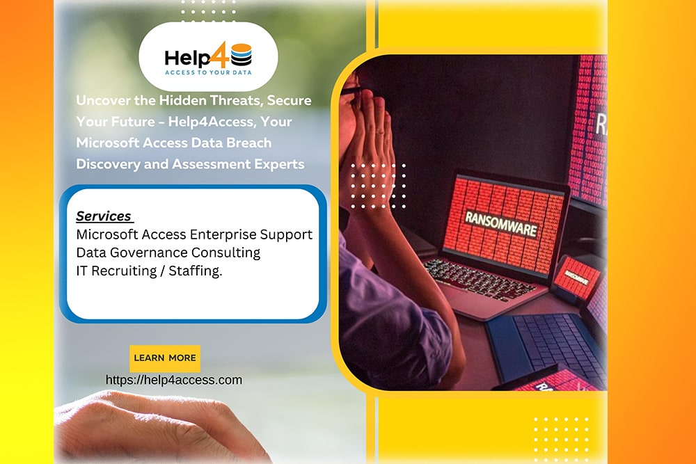 Help4Access data breach assessment: ransomware threat to Microsoft Access databases and data governance consulting services.